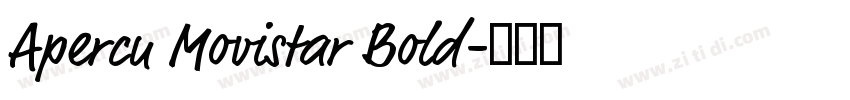 Apercu Movistar Bold字体转换 Apercu Movistar Bold字体转换